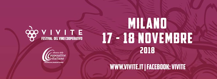 VINO, LE COOPERATIVE PROTAGONISTE DEL FESTIVAL VIVITE, IL 17 E 18 NOVEMBRE A MILANO